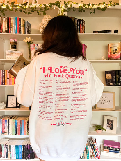 "I LOVE YOU IN BOOK QUOTES" UNISEX HOODIE